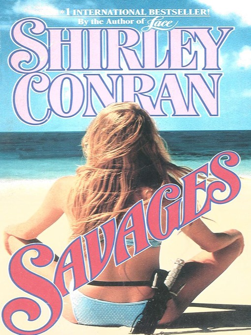Title details for Savages by Shirley Conran - Available